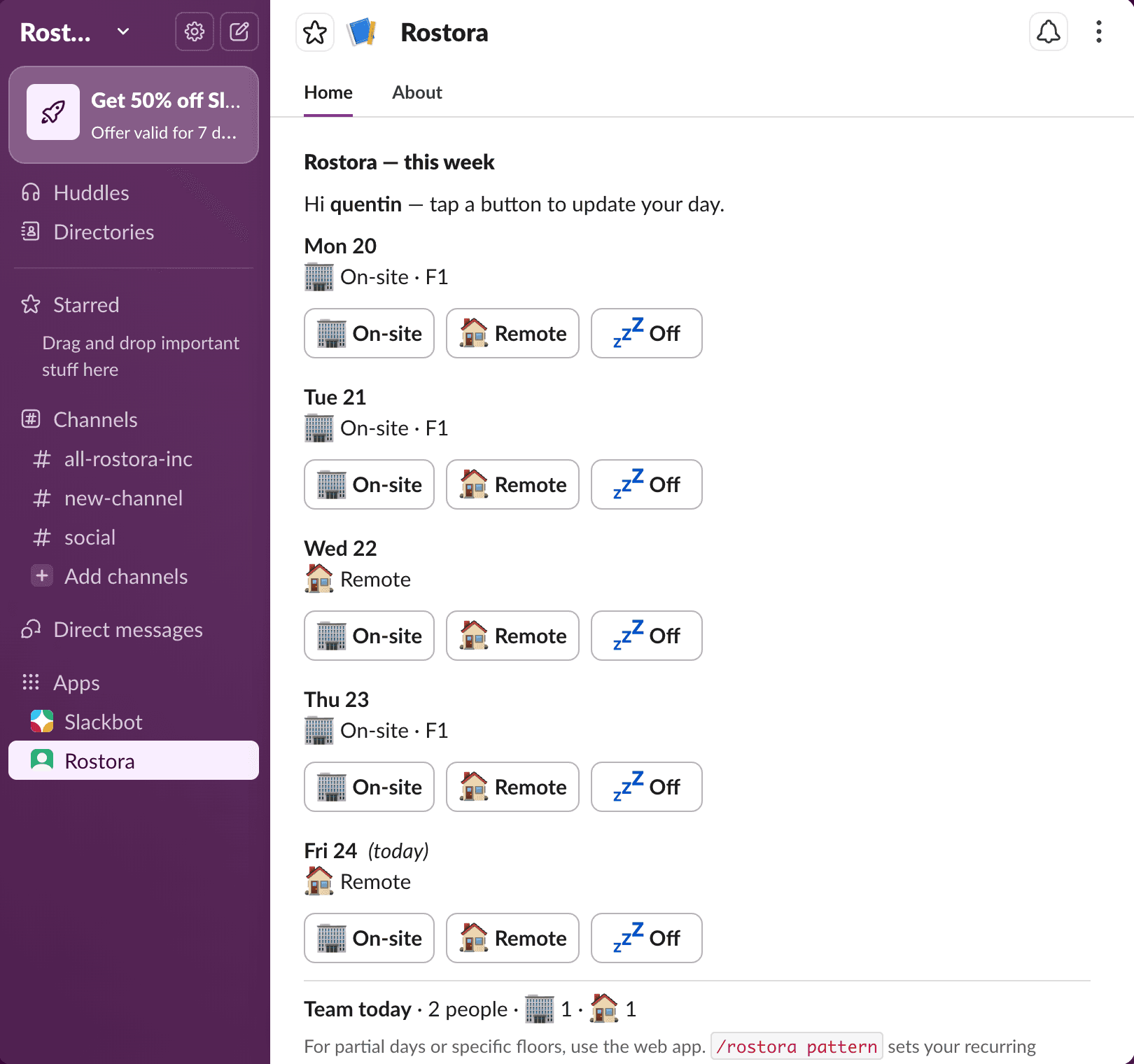 Rostora Slack Home tab showing today, weekly schedule actions, team counts, and reminder controls.